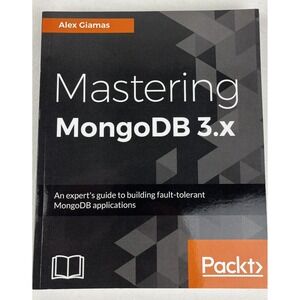 Mastering MongoDB 3. x by Alex Giamas (2017, Trade Paperback)
